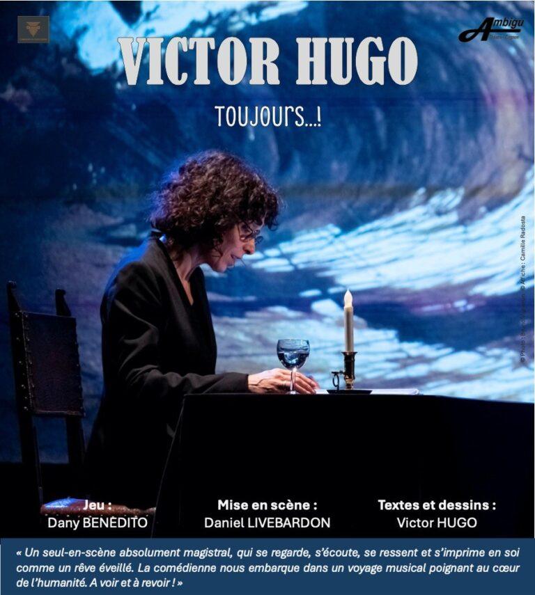 victor hugo... toujours dany benedito-ca1ee4ec90fe448db45b10ab81785564